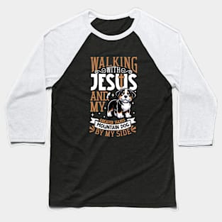 Jesus and dog - Greater Swiss Mountain Dog Baseball T-Shirt